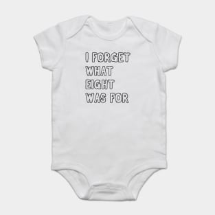 I forget what eight was for! Baby Bodysuit
